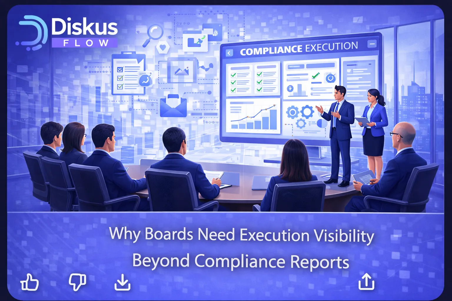 Why Boards Need Execution Visibility Beyond Compliance Reports