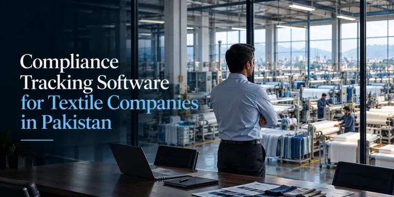 Compliance Tracking Software for Textile Companies in Pakistan